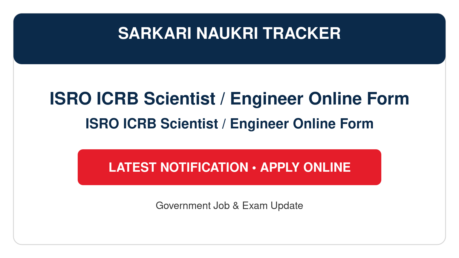 ISRO ICRB Scientist / Engineer Online Form 2026